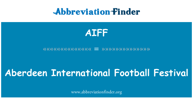 AIFF: Aberdeen internationell Fotbollsfestival