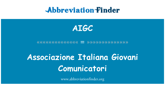 AIGC: Associazione اٹالاان Giovani کومنیکٹرا