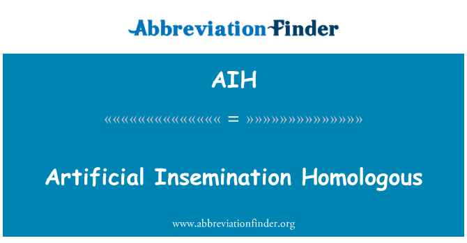 AIH: Insémination artificielle homologue