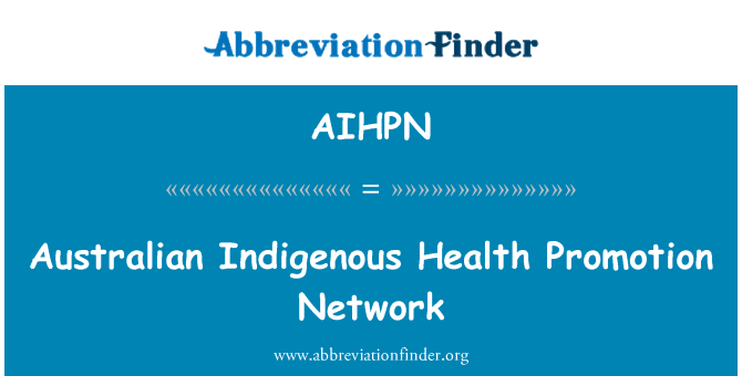 AIHPN: Réseau de Promotion de santé indigène australien