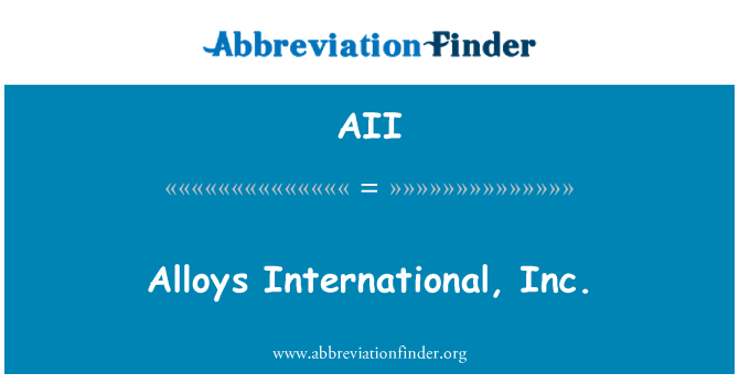 AII: Alliages International, Inc.