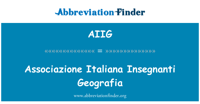 AIIG: Associazione Italiana Insegnanti Geografia