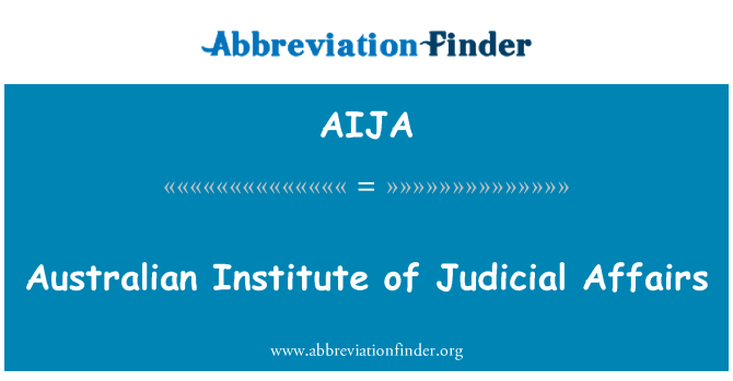 AIJA: Australian Institute of Judicial Affairs