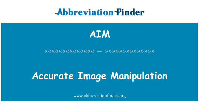 AIM: Manipulação de imagem exata