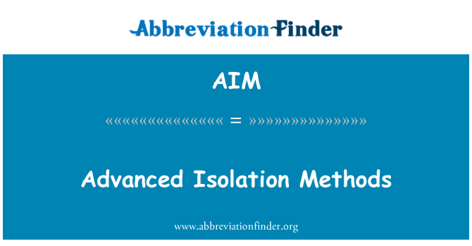 AIM: Avanceret Isolation metoder