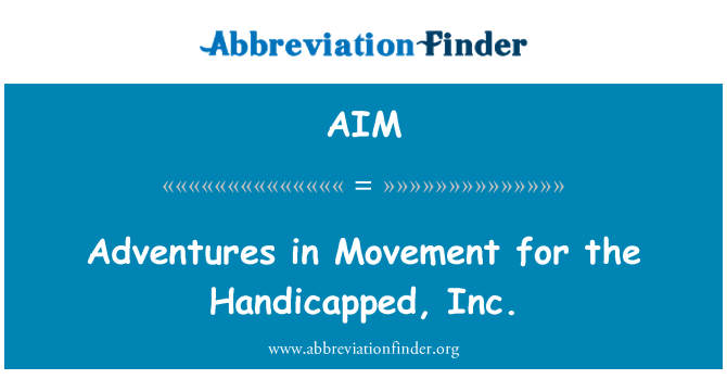 AIM: Adventures fil-moviment għall-għandu diżabilità, Inc.