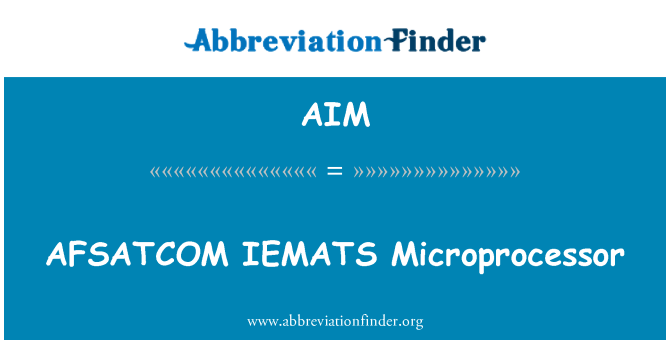 AIM: AFSATCOM IEMATS מיקרו-מעבד