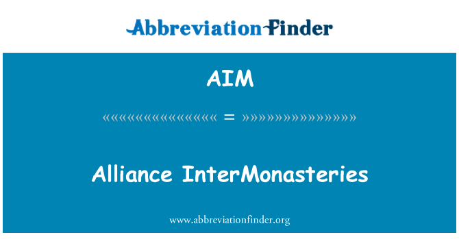 AIM: InterMonasteries Συμμαχία