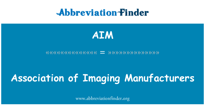 AIM: Association des fabricants d'imagerie