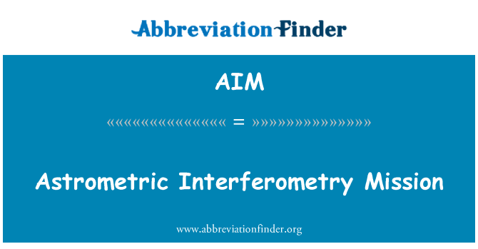 AIM: אינטרפרומטריה astrometric המשימה