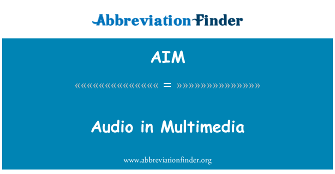 AIM: Audio multimédia