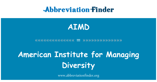 AIMD: American Institute for Managing Diversity