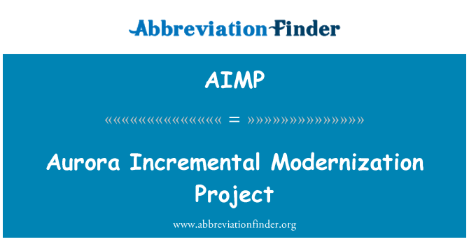 AIMP: Proġett tal-immodernizzar inkrementali Aurora