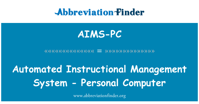 AIMS-PC: Automated Instructional Management System - Personal Computer