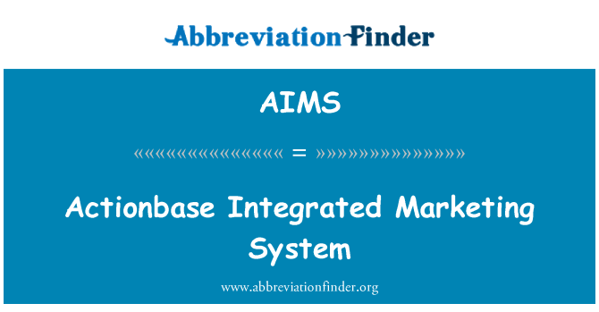 AIMS: Actionbase integredig marchnata System