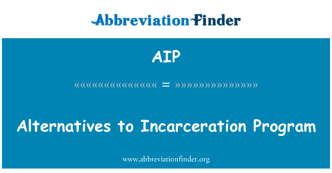 AIP: Alternattivi għall-programm Incarceration