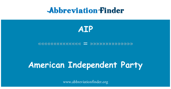 AIP: Amerikan bağımsız partisi