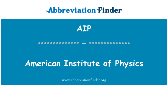 AIP: American Institute of Physics