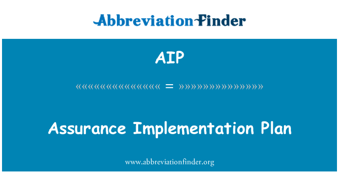 AIP: Planul de implementare de asigurare