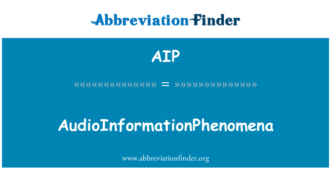 AIP: AudioInformationPhenomena