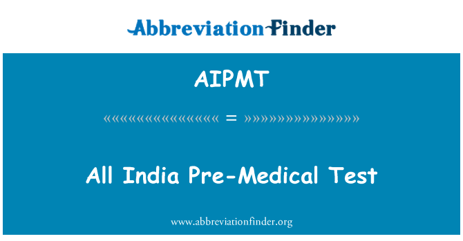 AIPMT: Alle Indien vor medizinischer Test