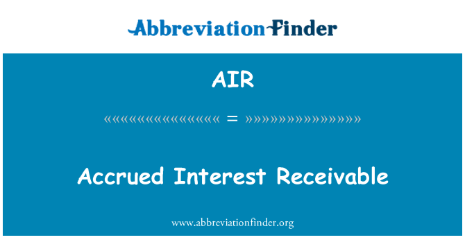 AIR: Accrued Interest Receivable