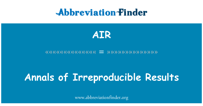 AIR: Annals of Irreproducible tulemused