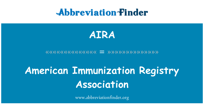 AIRA: Amerikai immunizálás rendszerleíró Egyesület