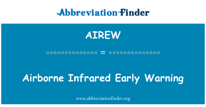 AIREW: Airborne Infrared Early Warning