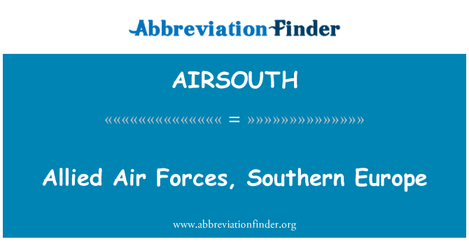 AIRSOUTH: Alliierte Luftstreitkräfte, Südeuropa