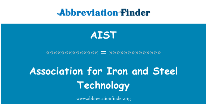 AIST: Asosiasi besi dan baja teknologi