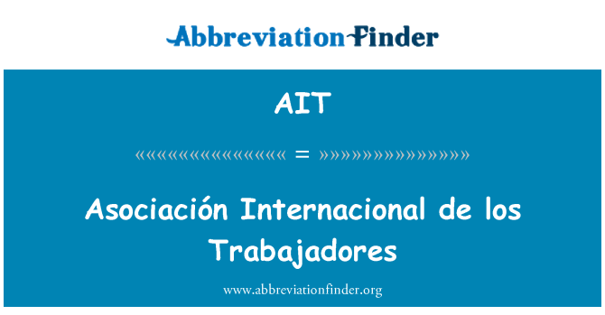 AIT: Asociación Internacional de los Trabajadores