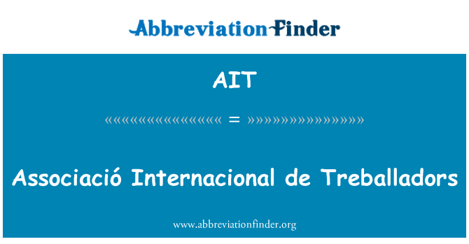 AIT: Associació Internacional де Treballadors