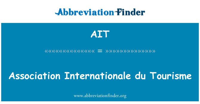 AIT: Asosiasi Internationale du Tourisme