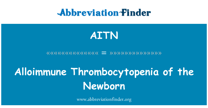 AITN: Alloimmune Thrombozytopenie des Neugeborenen