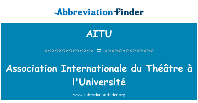 AITU: Association Internationale du Théâtre à l'Université