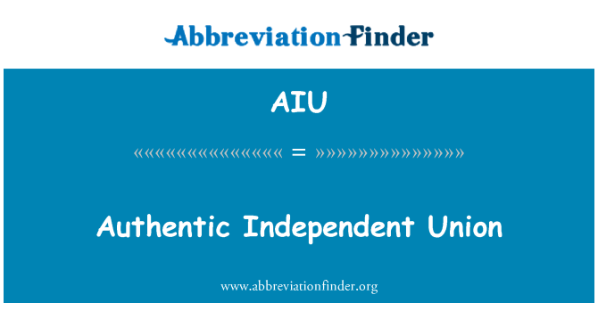 AIU: Автентичний Незалежна профспілка