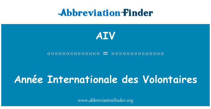 AIV: AnnÃ © e Internationale des Volontaires