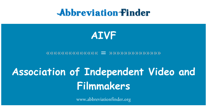 AIVF: התאחדות יוצרי סרטים ווידאו עצמאית