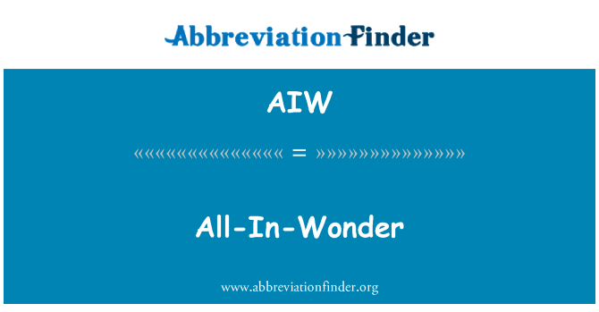 AIW: All-In-Wonder