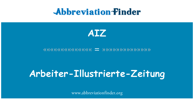 AIZ: Arbeiter-Illustrierte-Zeitung