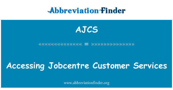 AJCS: Sèvis Kliyantèl Jobcentre à