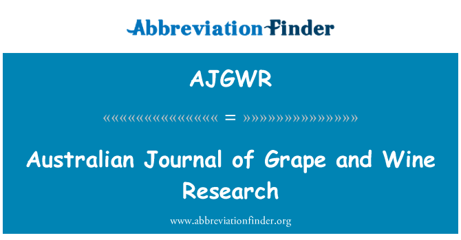 AJGWR: 澳大利亚杂志的葡萄与葡萄酒研究