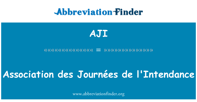 AJI: Association des Journées de l'Intendance