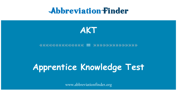 AKT: Prentis prawf gwybodaeth