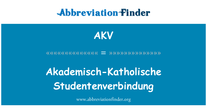 AKV: Studentenverbindung Akademisch-Katholische