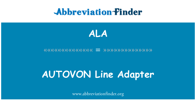 ALA: AUTOVON Line adaptér