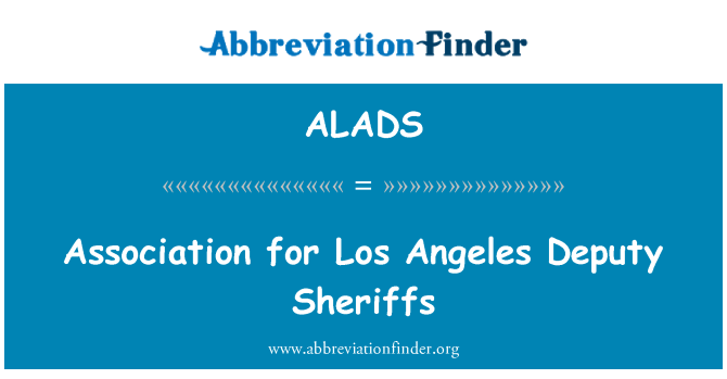 ALADS: Los Angeles asetäitja Sheriffs Assotsiatsioon