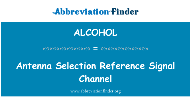 ALCOHOL: ऐन्टेना चयन संदर्भ सिग्नल चैनल