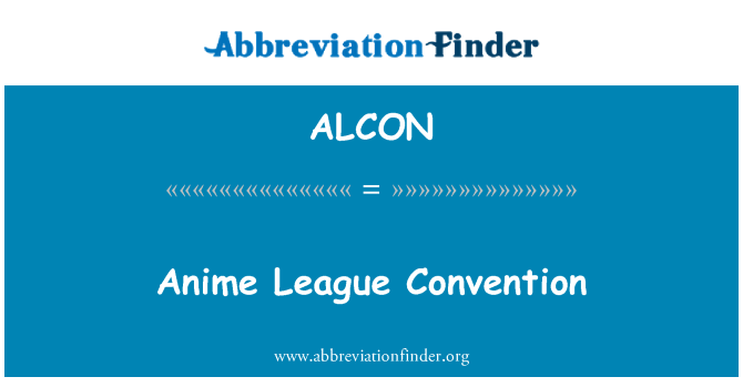 ALCON: Il-Konvenzjoni tal-lega Anime